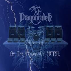 Dragonrider : By the Power of Metal